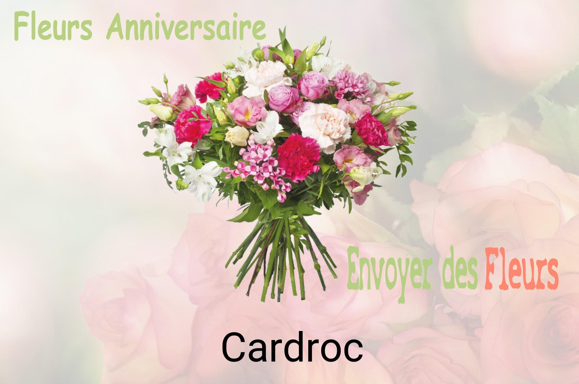 Bouquet de fleurs d’anniversaire livré à Cardroc